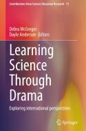 Learning Science Through Drama edito da Springer International Publishing