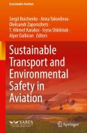 Sustainable Transport and Environmental Safety in Aviation edito da Springer International Publishing