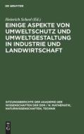 Einige Aspekte von Umweltschutz und Umweltgestaltung in Industrie und Landwirtschaft edito da De Gruyter