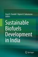 Sustainable Biofuels Development in India edito da Springer International Publishing