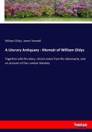 A Literary Antiquary - Memoir of William Oldys di William Oldys, James Yeowell edito da hansebooks