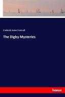 The Digby Mysteries di Frederick James Furnivall edito da hansebooks