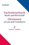 Wörterbuch Recht & Wirtschaft  Band 2: Deutsch - Englisch di Karin Linhart edito da Beck C. H.