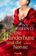 Die Wanderhure und die Nonne di Iny Lorentz edito da Knaur HC