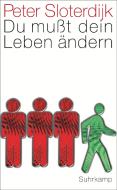 Du mußt dein Leben ändern di Peter Sloterdijk edito da Suhrkamp Verlag AG