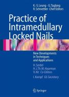 Practice of Intramedullary Locked Nails edito da Springer Berlin Heidelberg