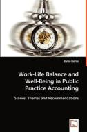 Work-Life Balance and Well-Being in Public Practice Accounting di Karen Fiorini edito da VDM Verlag