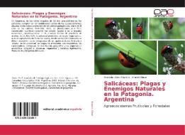 Salicáceas: Plagas y Enemigos Naturales en la Patagonia. Argentina di Graciela Liliana Dapoto, Anabel Olave edito da EAE