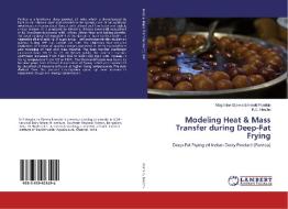 Modeling Heat & Mass Transfer during Deep-Fat Frying di Magdaline Eljeeva Emerald Franklin, K. C. Neethu edito da LAP Lambert Academic Publishing