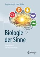 Biologie der Sinne di Stephan Frings, Frank Müller edito da Springer-Verlag GmbH