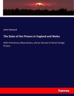 The State of the Prisons in England and Wales di John Howard edito da hansebooks