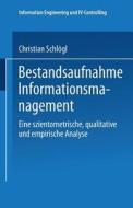 Bestandsaufnahme Informationsmanagement di Christian Schlögl edito da Deutscher Universitätsverlag