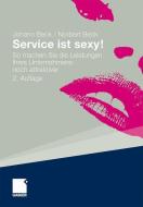 Service ist sexy! di Johann Beck, Norbert Beck edito da Gabler Verlag