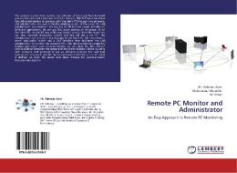 Remote PC Monitor and Administrator di Kh. Rehman Asim, Mohammad Abdullah, Ali Akbar edito da LAP Lambert Academic Publishing