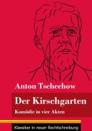 Der Kirschgarten di Anton Tschechow edito da Henricus - Klassiker in neuer Rechtschreibung