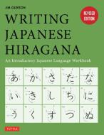 Writing Japanese Hiragana di Jim Gleeson edito da Tuttle Shokai Inc