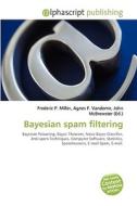 Bayesian spam filtering edito da Alphascript Publishing