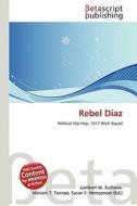 Rebel Diaz edito da Betascript Publishing