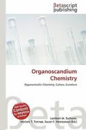 Organoscandium Chemistry edito da Betascript Publishing