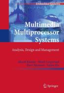 Multimedia Multiprocessor Systems di Henk Corporaal, Yajun Ha, Akash Kumar, Bart Mesman edito da Springer Netherlands