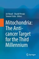 Mitochondria: The Anti- cancer Target for the Third Millennium edito da Springer Netherlands