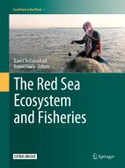 The Red Sea Ecosystem and Fisheries edito da Springer