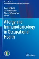 Allergy and Immunotoxicology in Occupational Health edito da Springer-Verlag GmbH