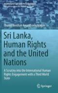 Sri Lanka, Human Rights and the United Nations di Thamil Venthan Ananthavinayagan edito da Springer Singapore