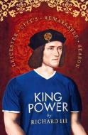 King Power di King of England Richard III edito da HarperCollins Publishers