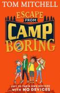 Escape From Camp Boring di Tom Mitchell edito da Harpercollins Publishers