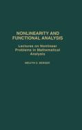 Nonlinearity & Functional Analysis: Lectures on Nonlinear Problems in Mathematical Analysis di Melvyn S. Berger edito da ELSEVIER