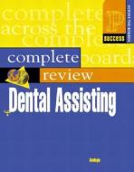 Prentice Hall Health's Complete Review of Dental Assisting [With CDROM] di Emily Andujo, Rdh Bs Andujo Emily edito da Prentice Hall