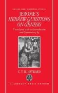 Saint Jerome's Hebrew Questions on Genesis di C. T. R. Hayward, Saint Jerome, St Jerome edito da OXFORD UNIV PR