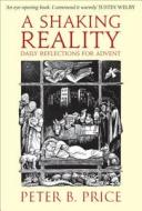 A Shaking Reality di Peter B. Price edito da Darton,Longman & Todd Ltd