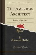 The American Architect, Vol. 111 di Unknown Author edito da Forgotten Books
