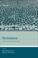 Persistence: Contemporary Readings edito da MIT Press (MA)