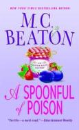 A Spoonful of Poison di M. C. Beaton edito da Minotaur Books