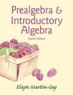 Prealgebra & Introductory Algebra with MyMathLab Access Card Package di Elayn Martin-Gay edito da Pearson