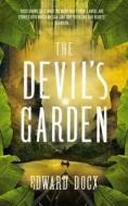 The Devil's Garden di Edward Docx edito da Pan Macmillan