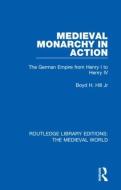 Medieval Monarchy In Action di Jr Hill edito da Taylor & Francis Ltd