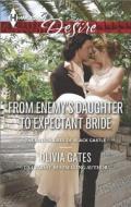 From Enemy's Daughter to Expectant Bride di Olivia Gates edito da Harlequin