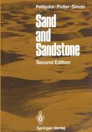 Sand and Sandstone di F. J. Pettijohn, Paul E. Potter, Raymond Siever edito da Springer New York