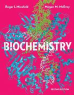Biochemistry di Roger L. Miesfeld, Megan M. McEvoy edito da W W NORTON & CO