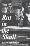 Rat in the Skull di Ron Hutchinson edito da Bloomsbury Publishing PLC