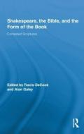 Shakespeare, the Bible, and the Form of the Book edito da Taylor & Francis Ltd