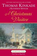 A Christmas Visitor di Thomas Kinkade, Katherine Spencer edito da BERKLEY BOOKS