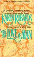 To Love a Man di Karen Robards, Schutz edito da Grand Central Publishing