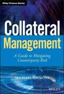 Collateral Management di Michael Simmons edito da John Wiley & Sons