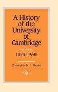 A History of the University of Cambridge di Christopher N. L. Brooke edito da Cambridge University Press