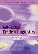 Introducing English Linguistics di Charles F. Meyer edito da Cambridge University Press